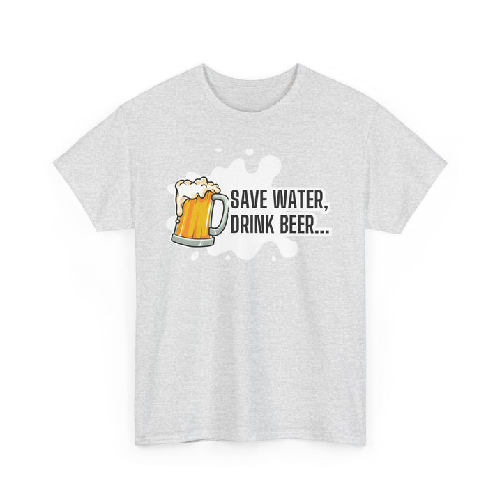 Save Water Drink Beer Unisex Heavy Cotton Tee