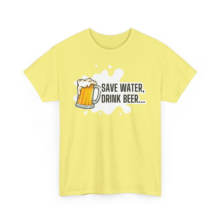 Save Water Drink Beer Unisex Heavy Cotton Tee