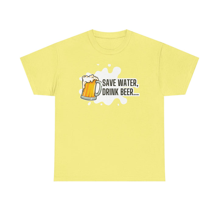 Save Water Drink Beer Unisex Heavy Cotton Tee