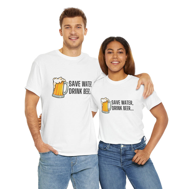 Save Water Drink Beer Unisex Heavy Cotton Tee