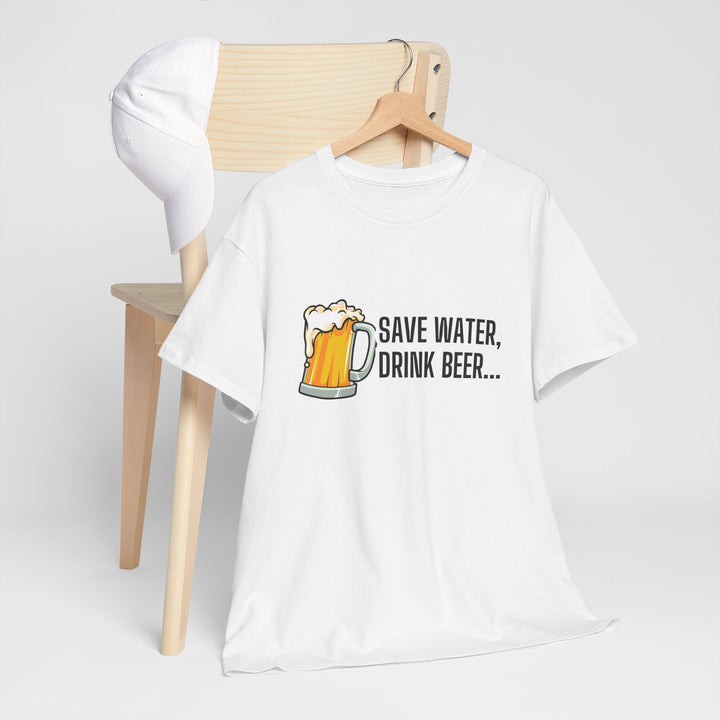 Save Water Drink Beer Unisex Heavy Cotton Tee